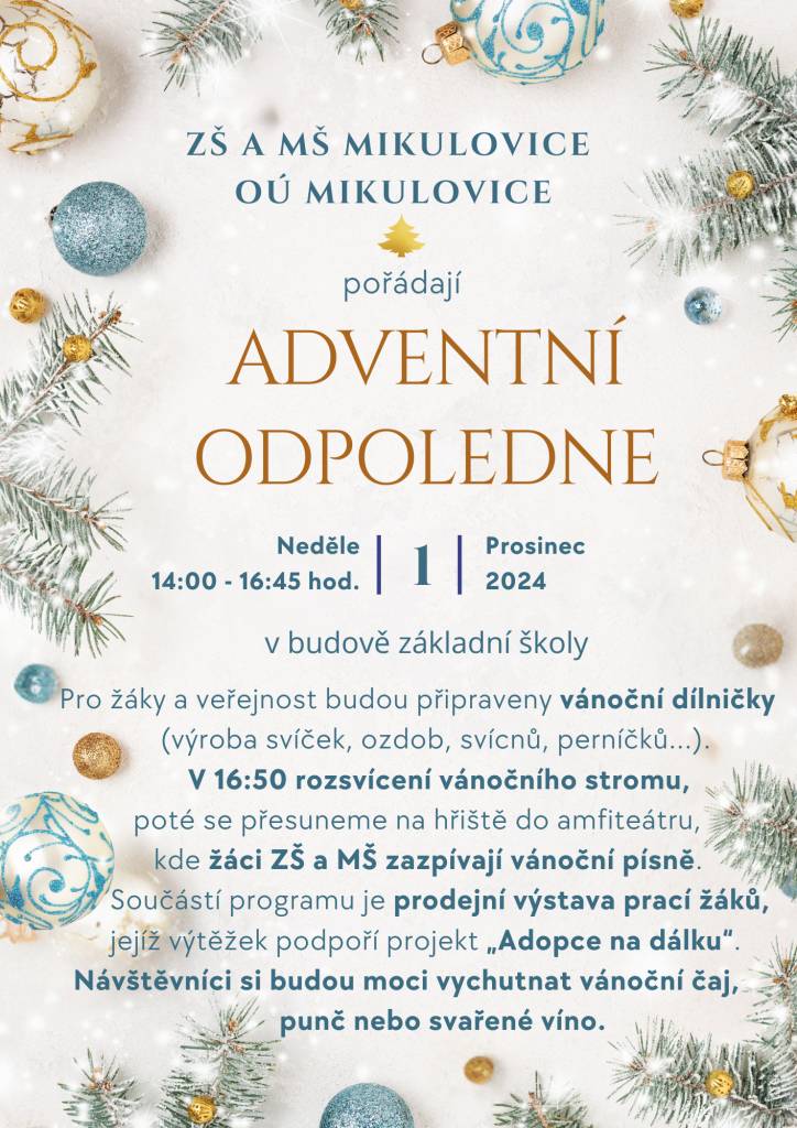 ZŠ a MŠ Mikulovice a OÚ Mikulovice vás srdečně zvou na tradiční ADVENTNÍ ODPOLEDNE v základní škole dne 1.12.2024. Více info v letáku.