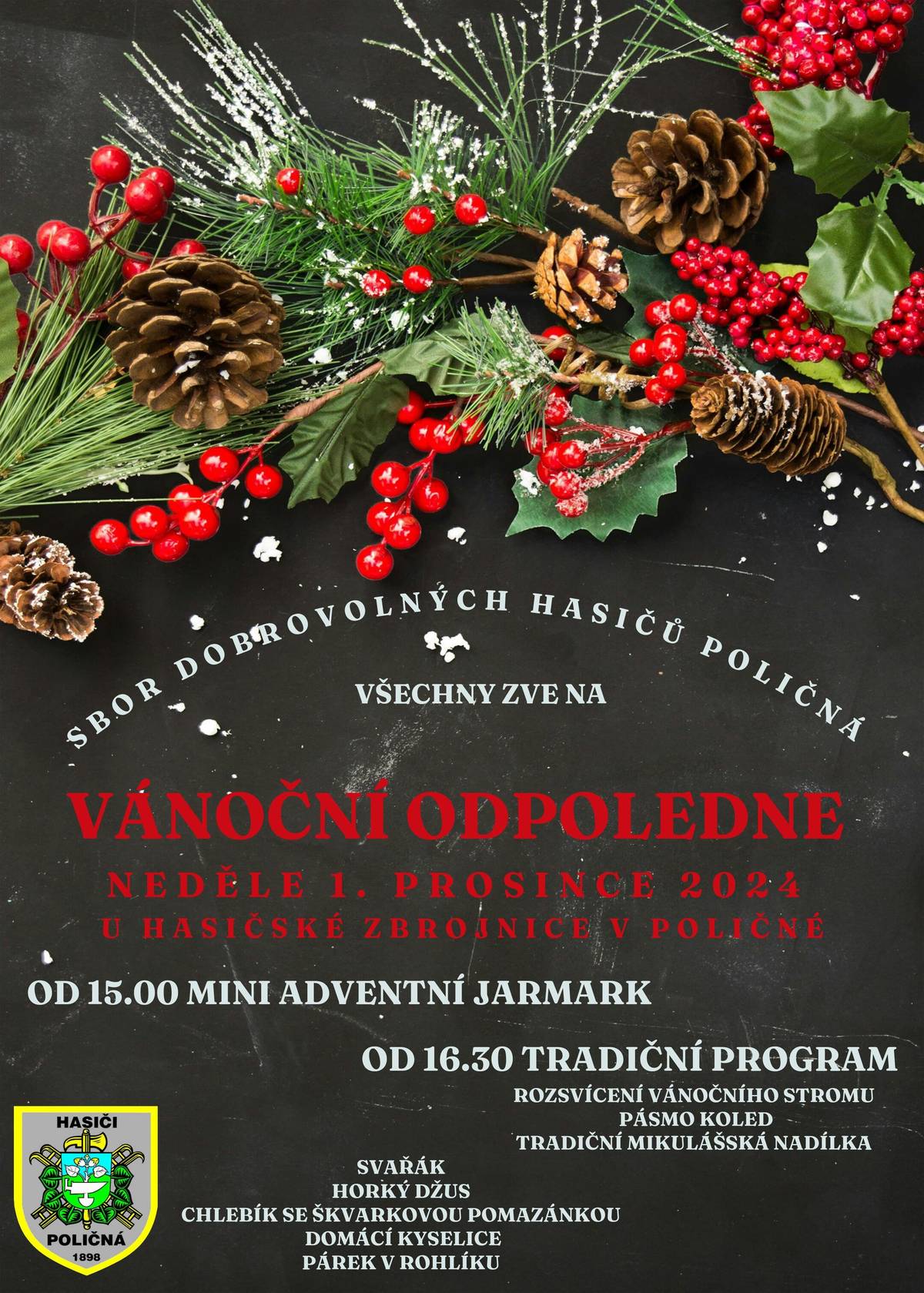 Zveme Vás na vánoční akce v Poličné - 1. 12. Vánoční odpoledne u hasičárny, 8. 12. Adventní tvoření, 15. 12. adventní odpoledne, 22. 12. Vánoční posezení v sále Hostince U Slunce. Těšíme se na Vás.