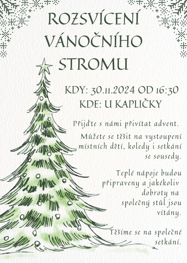 KDY: 30.11.2024 od 16:30  KDE: Březina, u kapličky  Podrobnosti v přiloženém letáčku