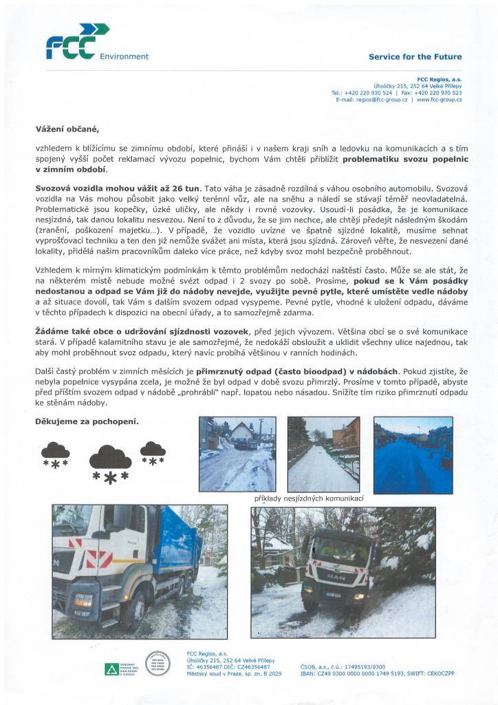 - více v přiloženém letáku  - současně žádáme občany, aby parkovali pouze na místech k tomu určených, hlavně neparkovali na chodnících kvůli zimní údržbě.