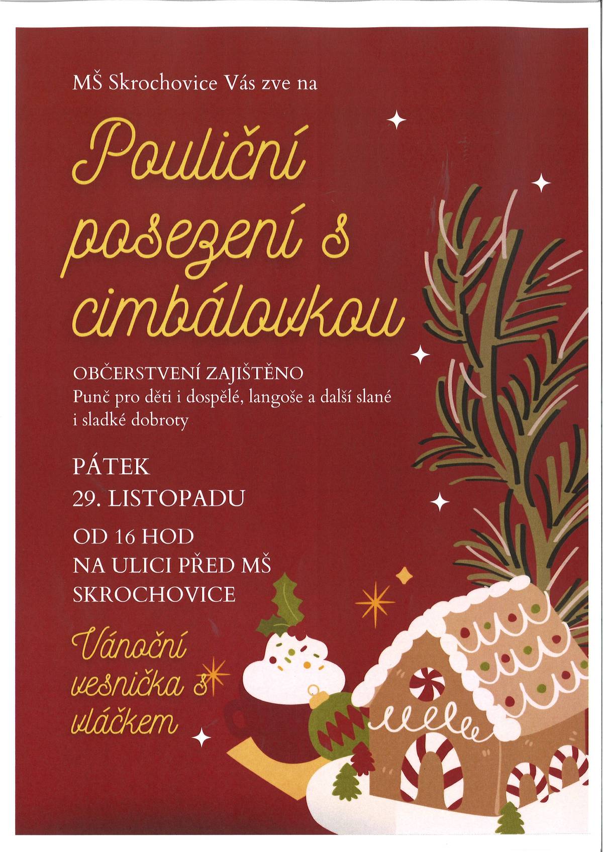 Pouliční posezení s cimbálovkou pátek 29. listopadu 2024 - viz. příloha.