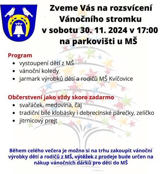 sobota 30.11.2024 od  17 hodin  parkoviště u MŠ