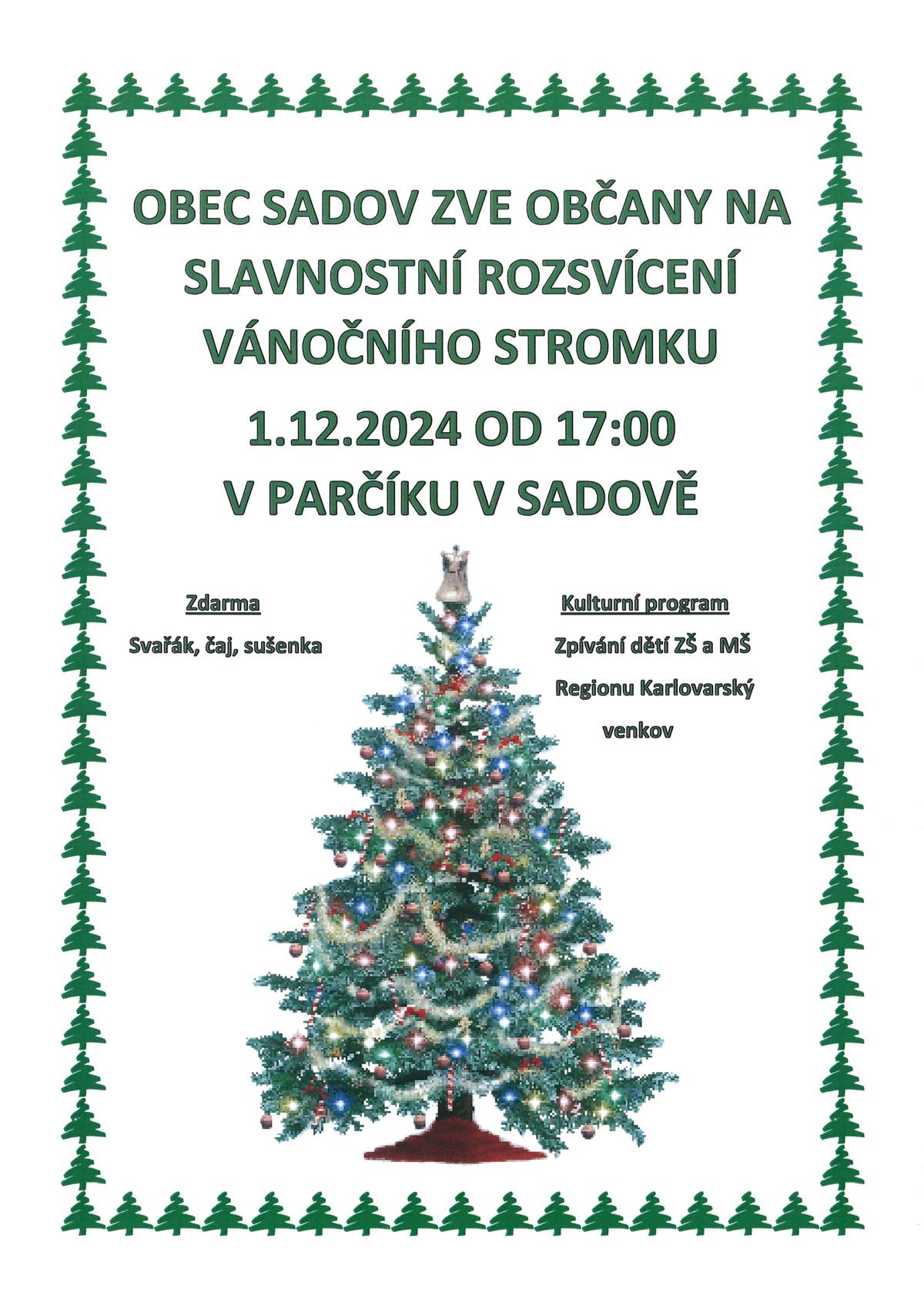 Neděle 1.12.2024 od 17:00 hod v parčíku Sadov https://mapy.cz/s/cofuvojobe
