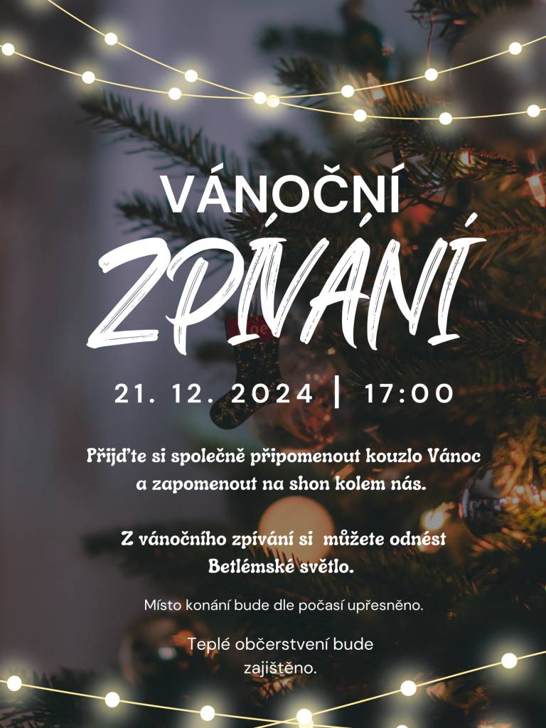 Vánoční zpívání proběhne v sobotu 21. 12. 2024 od 17 hodin.