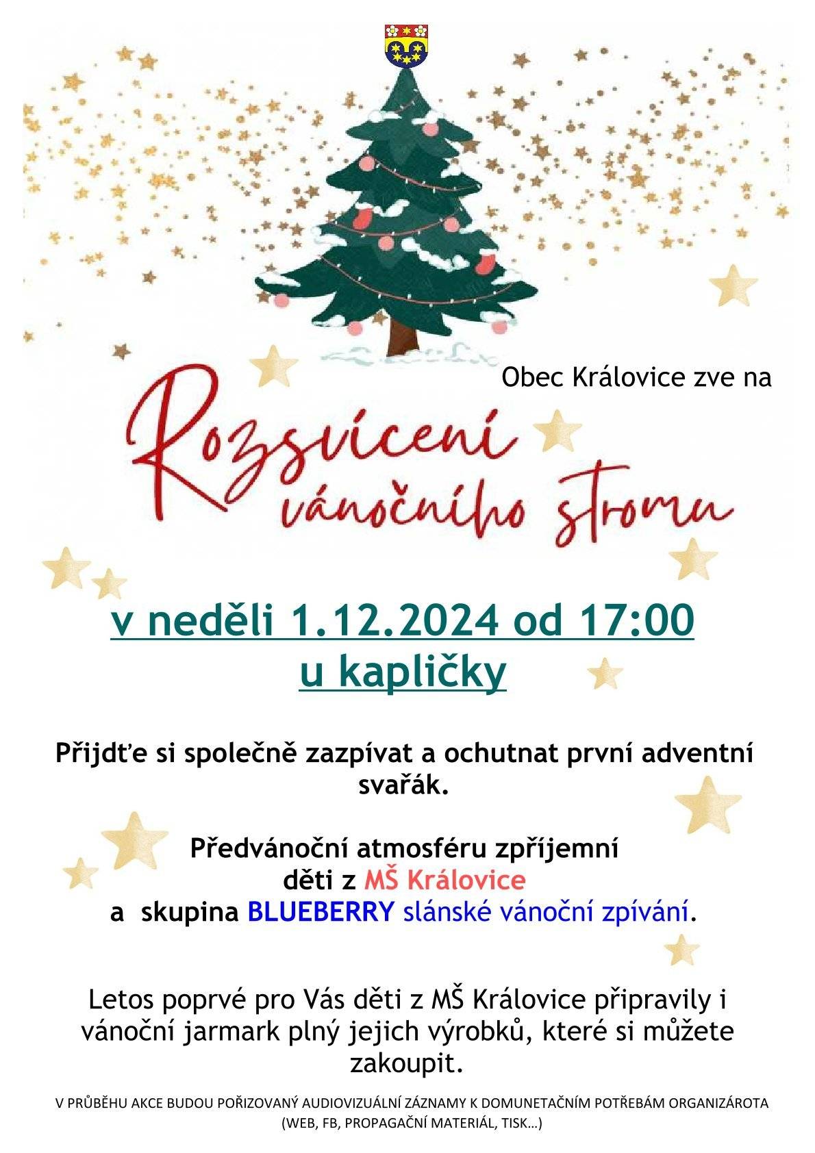 Obec Královice Vás zve na rozsvícení vánočního stromku v neděli 1.12.2024 od 17:00 hodin u kapličky.