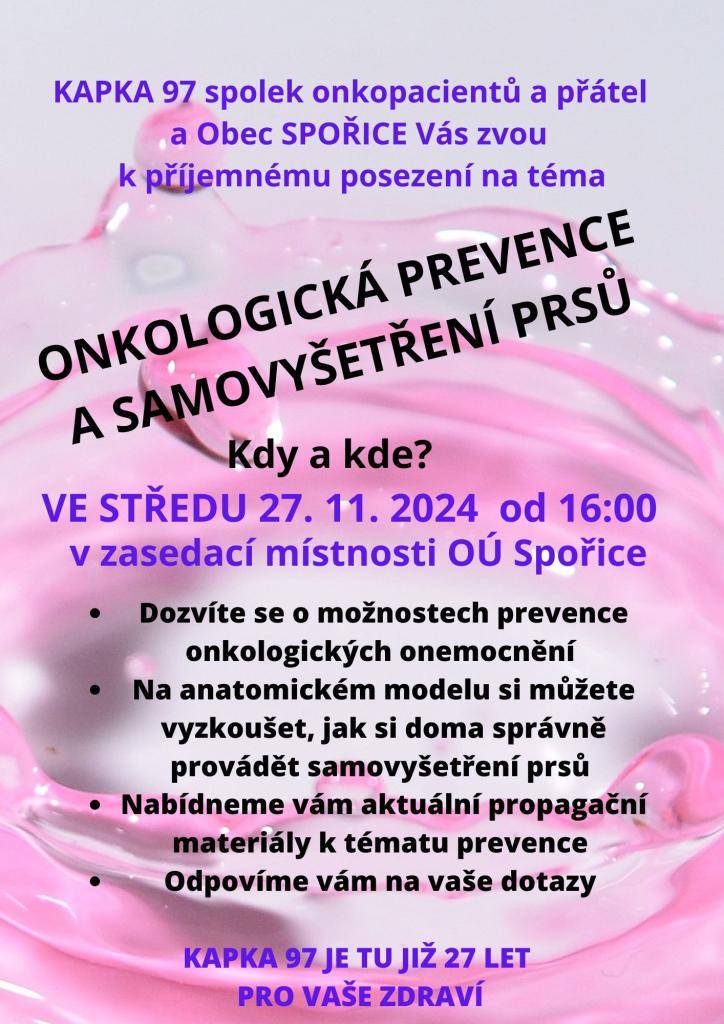 KAPKA 97 spolek onkopacientů a přátel a obec Spořice srdečně zvou k příjemnému posezení na téma ONKOLOGICKÁ PREVENCE A SAMOVYŠETŘENÍ PRSŮ