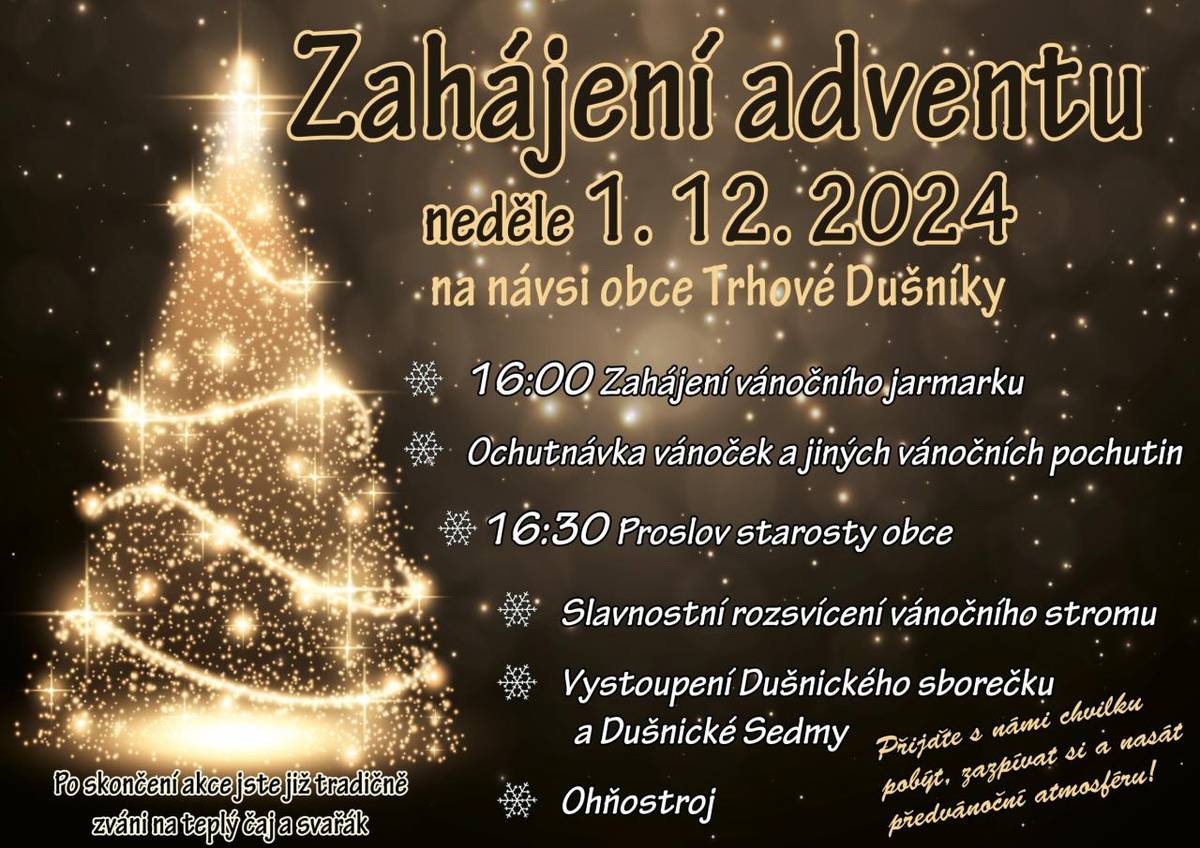 Zahájení adventu + jarmark + rozsvícení vánočního stromu + vystoupení Dušnického sborečku a Dušnické sedmy na návsi obce.