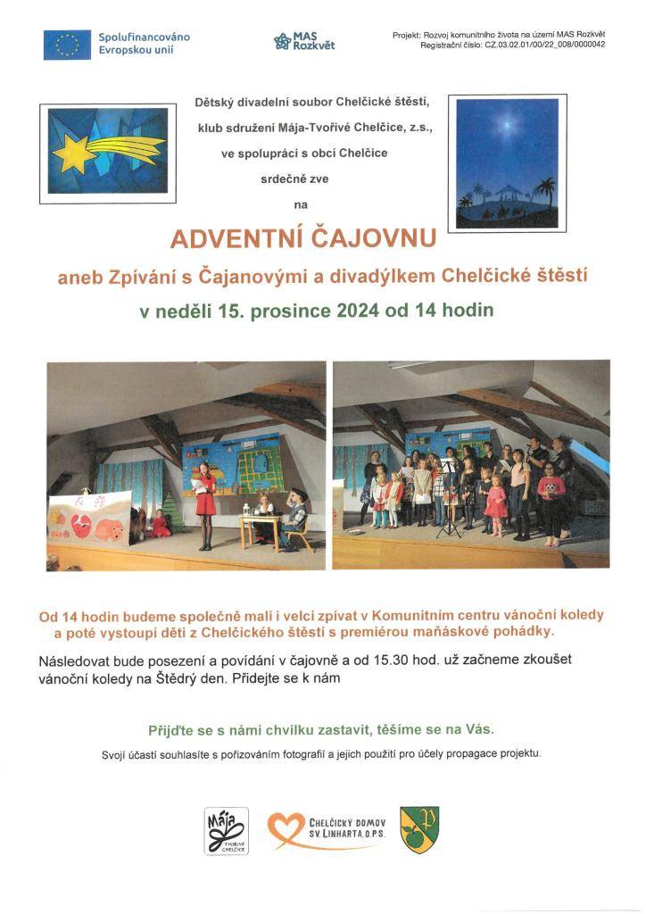 Přijďte si užít klidný Advent do Chelčické čajovny 15. prosince 2024. Od 14 hodin vás čeká zpívání u čaje a premiéra maňáskového představení Chelčického štěstí. Těšíme se na vaši účast!