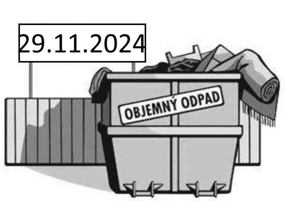 Informace: od 29.11. do 1.12.2024 bude přistaven kontejner na velkoobjemový odpad. Do kontejneru lze odkládat objemný odpad (nábytek, matrace, dřevo, linolea, koberce, hadry, stará okna atd.)  Nepatří sem: stavební materiály, suť Místo přistavení: plocha za obchodem potravin.