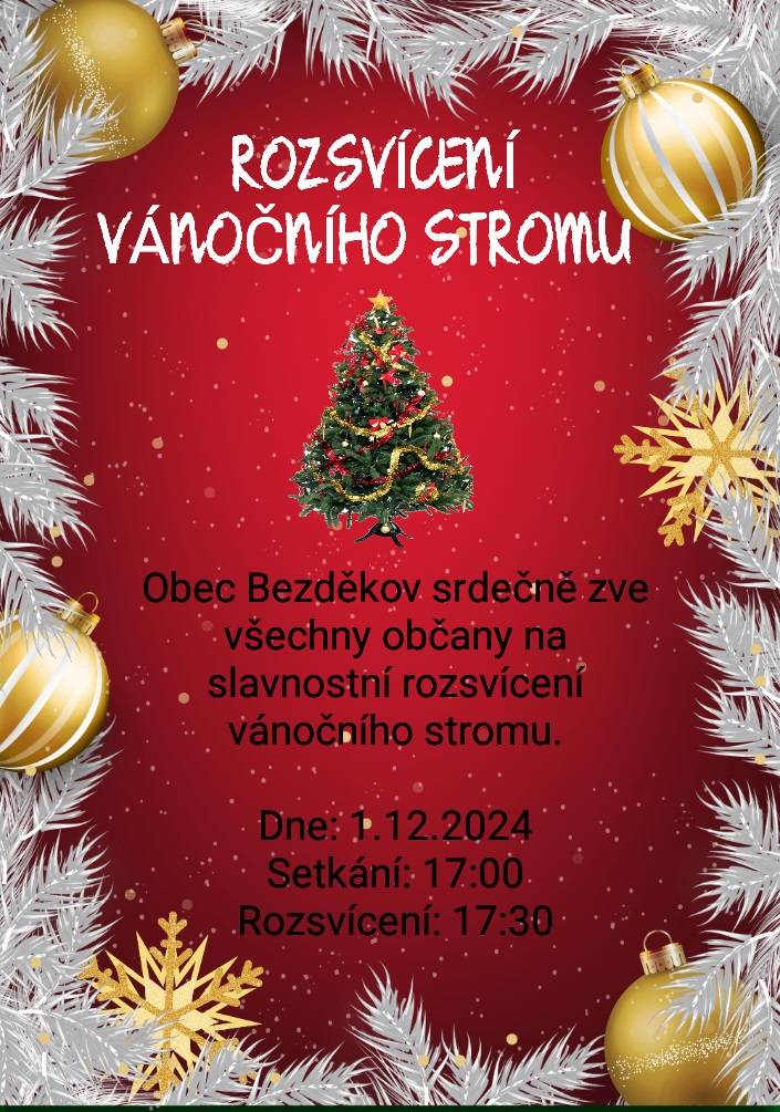 Dne 1.12.2024  Setkání: 17:00 hod  Rozsvícení: 17:30 hod