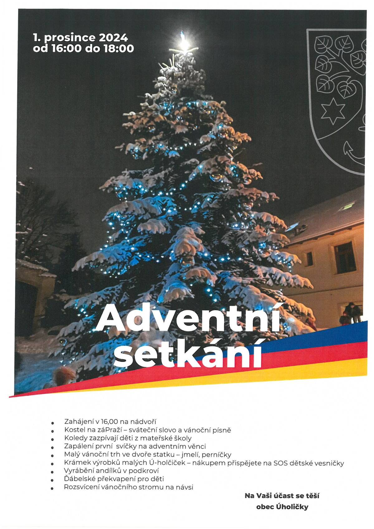 Přijďte na adventní setkání v neděli 1.12.od 16 hodin.Čeká Vás trochu adventní kultury,vánoční trh,občerstvení,pro děti vánoční tvoření a adventní překvapení.Na závěr rozsvítíme společně strom na návsi.