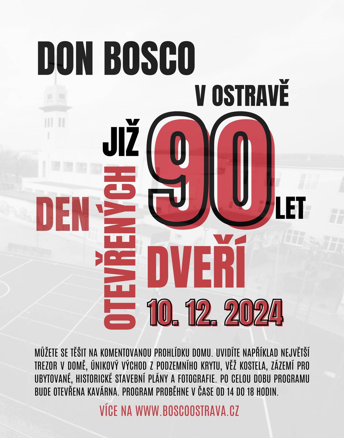 V prosinci letošního roku oslaví dům Don Bosco 90 let od svého otevření. Tato stavba, jeden z příkladů unikátní funkcionalistické architektury, je dodnes významným místem pro děti a mládež. Oslavy jsou příležitostí připomenout si nejen bohatou historii domu, ale také se zamyslet nad jeho současnou úlohou v dynamicky se měnící společnosti. Přijďte na Den otevřených dveří tohoto domu a zjistěte, jaká byla jeho historie a k jakým účelům slouží dnes. V úterý 10. prosince od 14 hod.  Více informací na webu www.boscoostrava.cz.