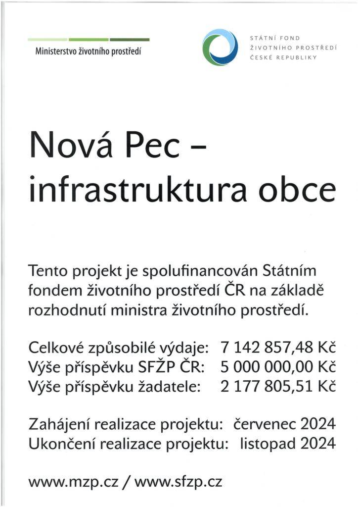 Celkové způsobilé výdaje: 7 142 857,48 Kč  Výše příspěvku SFŽP ČR:   5 000 000,00 Kč  Výše příspěvku žadatele:  2 177 805,51 Kč  Zahájení realizace projektu: červenec 2024  Ukončení realizace projektu: listopad 2024