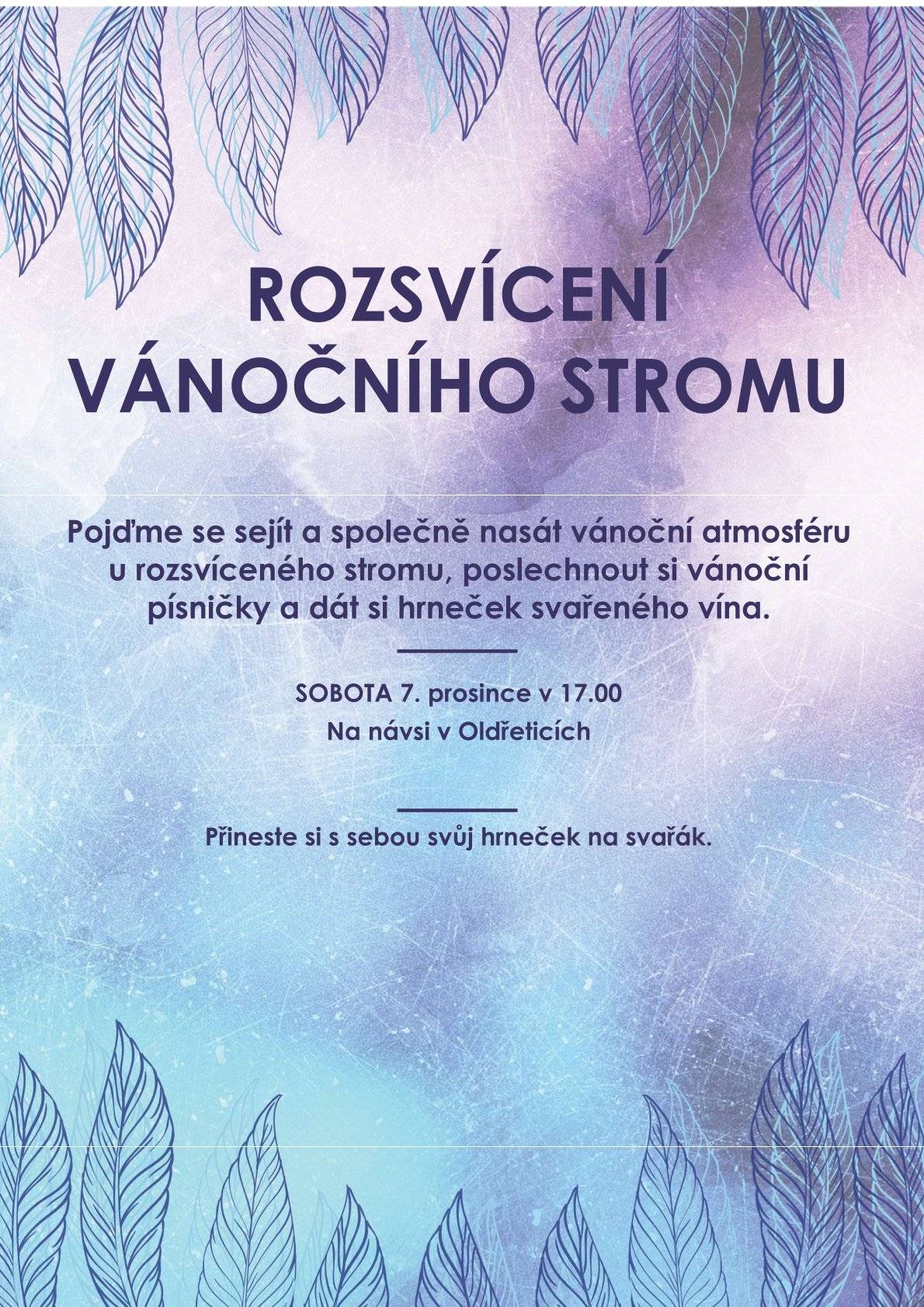 Rozsvěcení stromečku se svařákem -  sobota 7.prosince  v 17 hodin v Oldřeticích na návsi.