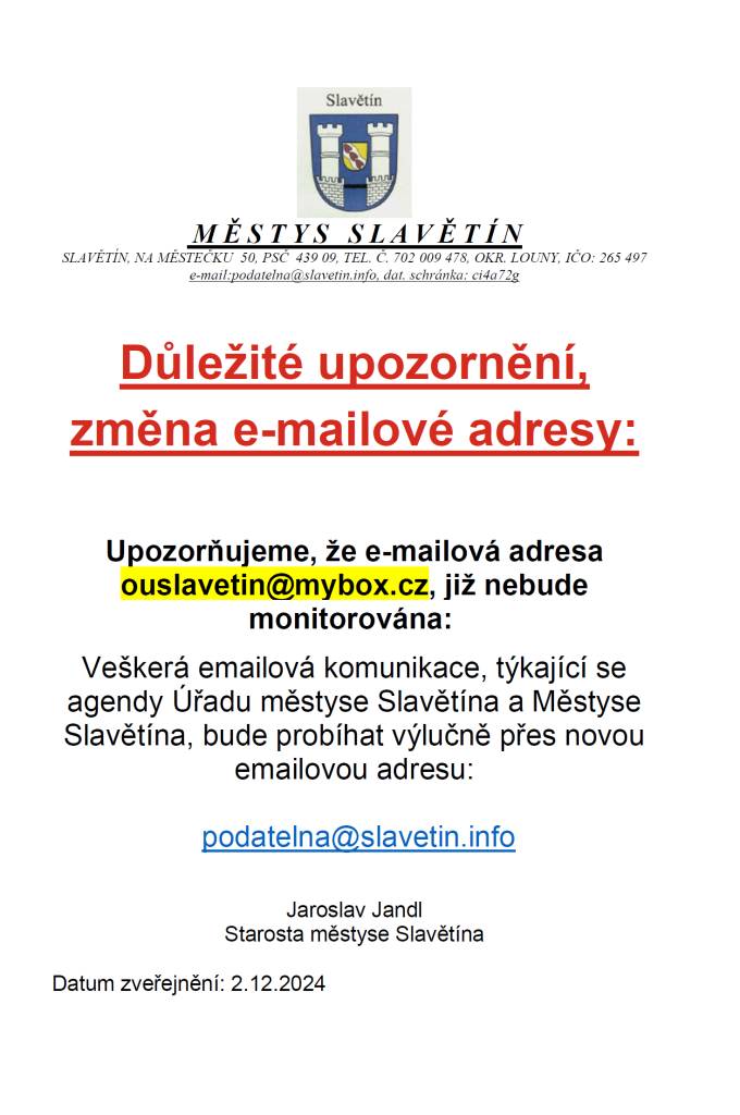 Důležité upozornění,  změna e-mailové adresy:      Upozorňujeme, že e-mailová adresa ouslavetin@mybox.cz, již nebude monitorována.