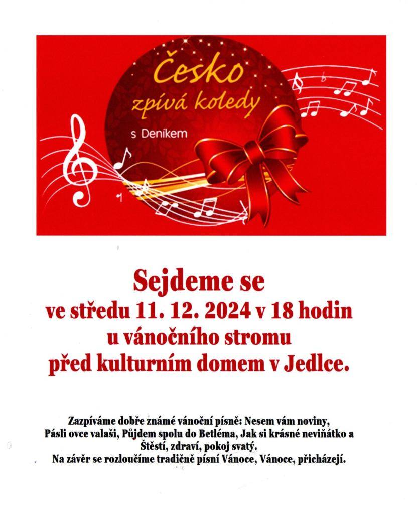Ve středu 11. 12. 2024 v 18 hodin u vánočního stromu před kulturním domem v Jedlce.