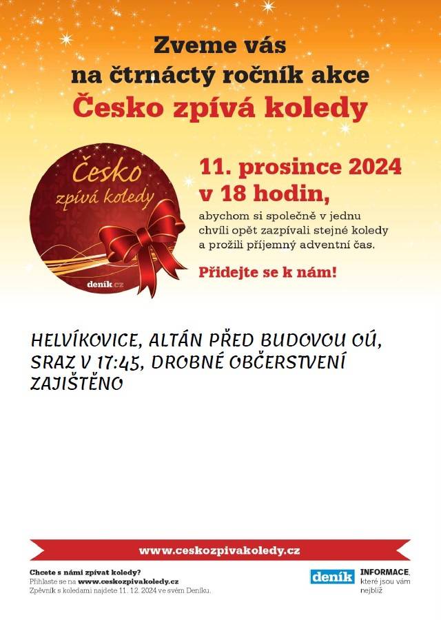 Zveme Vás na čtrnáctý ročník akce Česko zpívá koledy   11. prosince 2024 v 18 h.   Sraz v 17:45 h u altánu před budovou OÚ Helvíkovice. Zajištěno drobné občerstvení.  V příloze přiložen zpěvník koled.