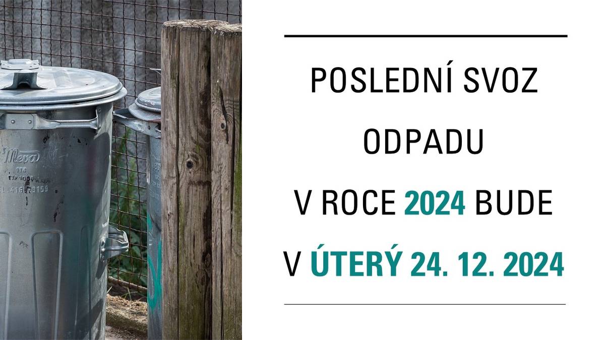 Poslední svoz odpadu bude v úterý 24. 12. 2024.