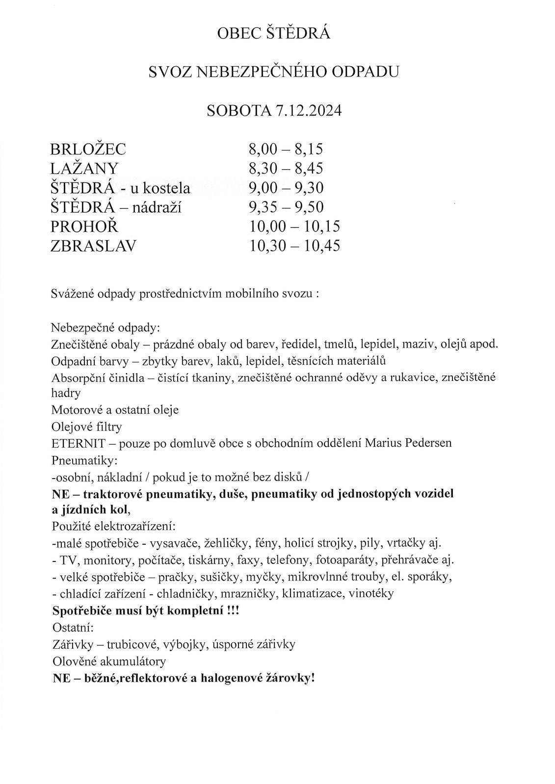 pozor změna ve  Štědré, první zastávka je u kostela