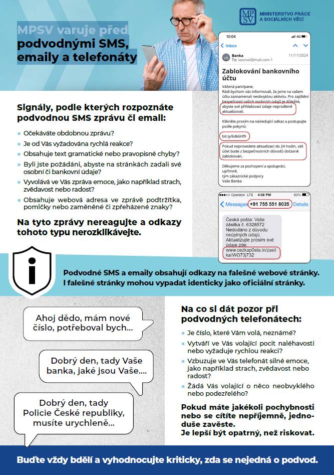 Ministerstvo práce a sociálních věcí opakovaně upozorňuje na stále častější podvodné pokusy o získání vašich osobních údajů prostřednictvím SMS zpráv, e-mailů a telefonů.