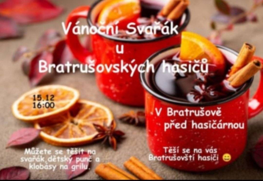Zasedání zastupitelstva obce - středa 11.12.2024 v 18,00 hod v KD Bratrušov. Zabíjačkové hody - sobota 14.12.2024 od 11,00 hod na statku v Bratrušově. Vánoční svařák u hasičů  - neděle 15.12.2024 od 16,00 u hasičárny v Bratrušově. Zdraví Obec Bratrušov