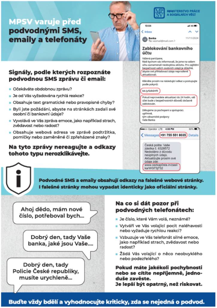 Na co si dát pozor při podvodných telefonátech?  Signály, podle kterých rozpoznáte podvodnou SMS zprávu či email.  Prostudujte si prosím přiložený leták a mějte se na pozoru.