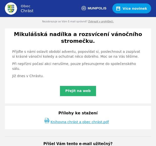 Přijďte s námi oslavit období adventu, popovídat si, poslechnout a zazpívat si krásné vánoční koledy a ochutnat něco dobrého. Moc se na Vás těšíme. Při nepřízni počasí akci nerušíme, pouze přesunujeme do společenského sálu. Již dnes v Chrástu.