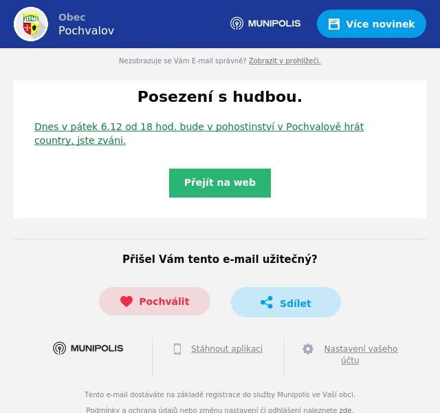Dnes v pátek 6.12 od 18 hod. bude v pohostinství v Pochvalově hrát country, jste zváni.