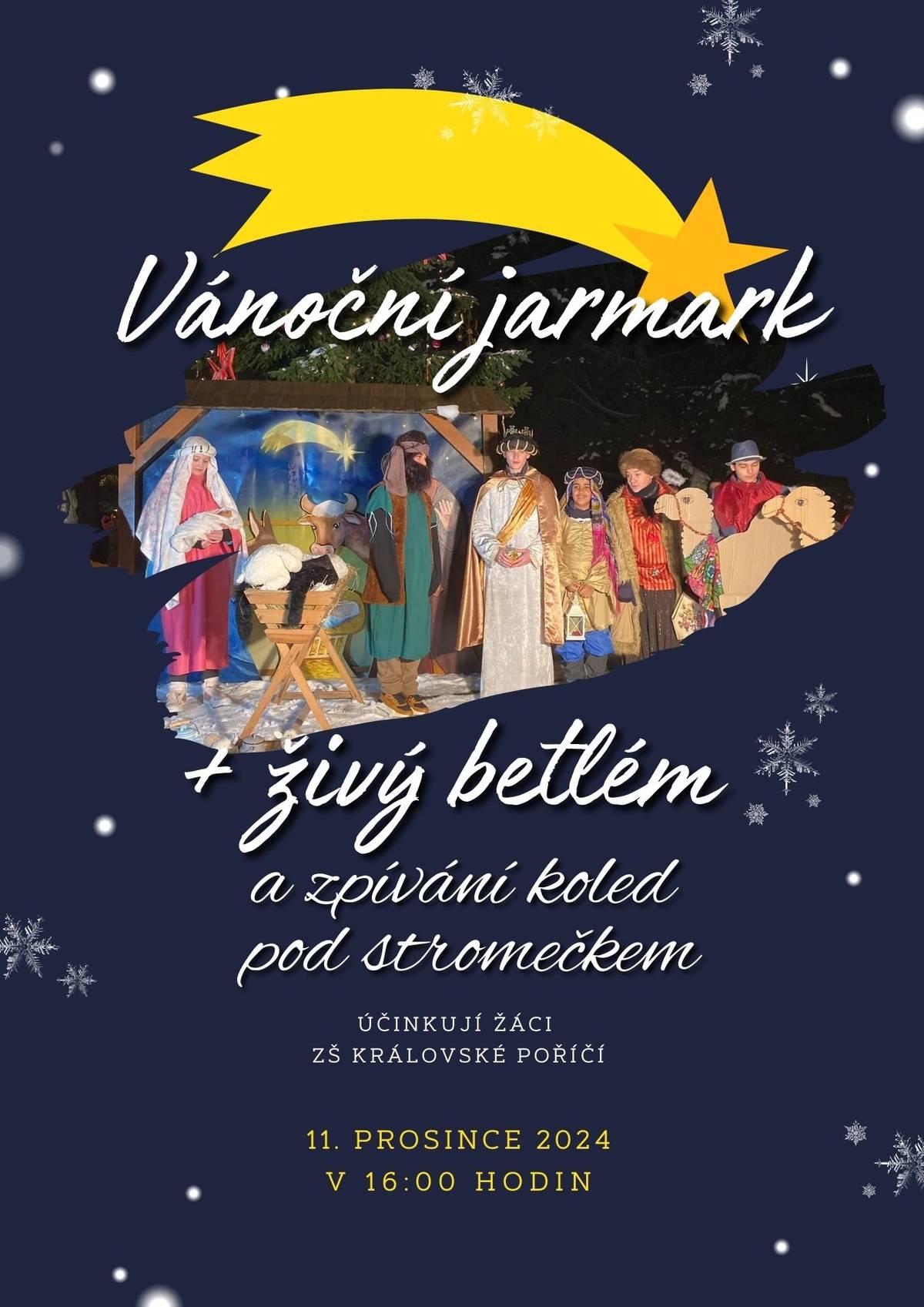 Základní škola Královské Poříčí Vás zve ve středu 11. prosince 2024 od 16:00 hodin na vánoční jarmark, živý betlém a společné zpívání u stromečku na návsi. Pojďte s námi nasát vánoční atmosféru.