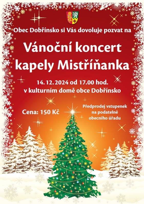 Obec Dobřínsko Vás zve na Vánoční koncert kapely Mistříňanka 14. prosince 2024 od 17:00 hod. v kulturním domě Dobřínsko.