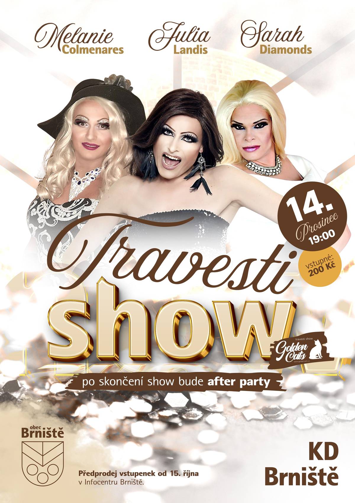 Srdečně vás zveme na Travesti show do KD Brniště, již tuto sobotu od 19:00. Lístky bude možné zakoupit i na místě. Vstupné: 200 Kč. Těšíme se na vás!