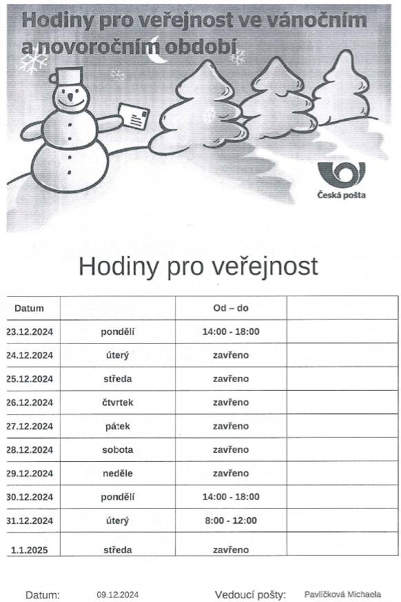 Vedoucí pošty v Bohuslavicích p.Pavlíčková informuje o hodinách pro veřejnost ve vánočním a novoročním období. Podrobný rozpis naleznete na přiloženém plakátku.