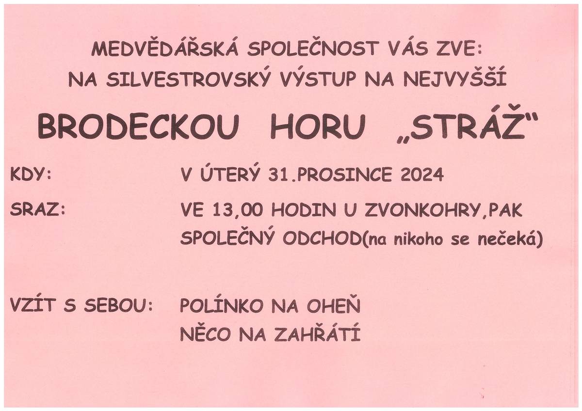 V úterý 31.12.2024 sraz ve 13:00 hodin u zvonkohry, polínko na oheň a něco na zahřátí s sebou.