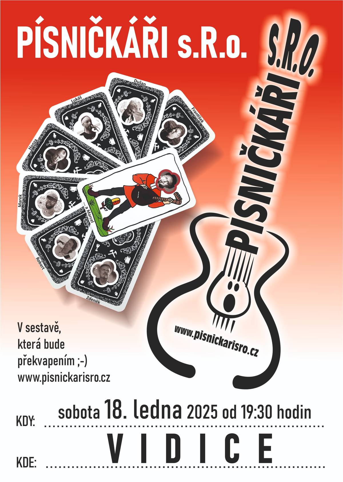 🎤🎼🎵 Kdy : sobota 18 ledna 2025 od 19:30 Kdy: Vidice