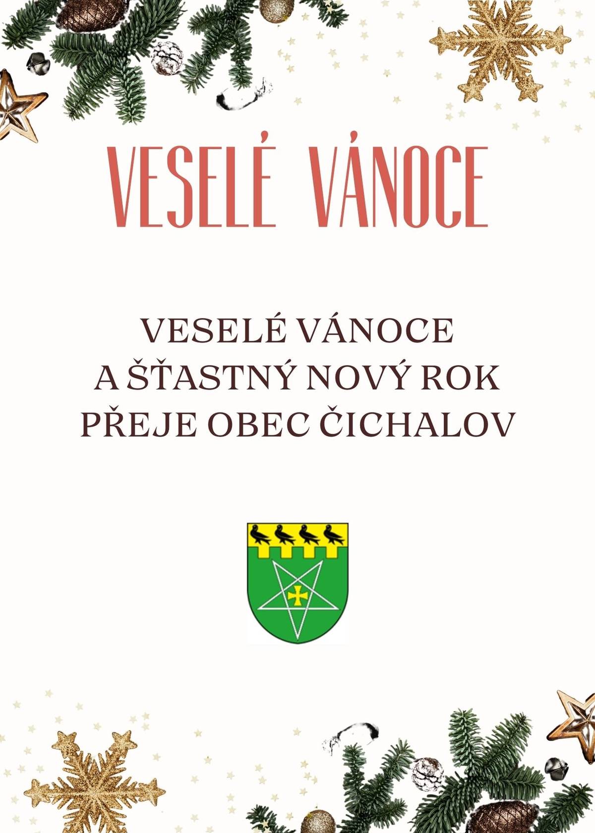 Veselé Vánoce a šťastný nový rok přeje obec Čichalov
