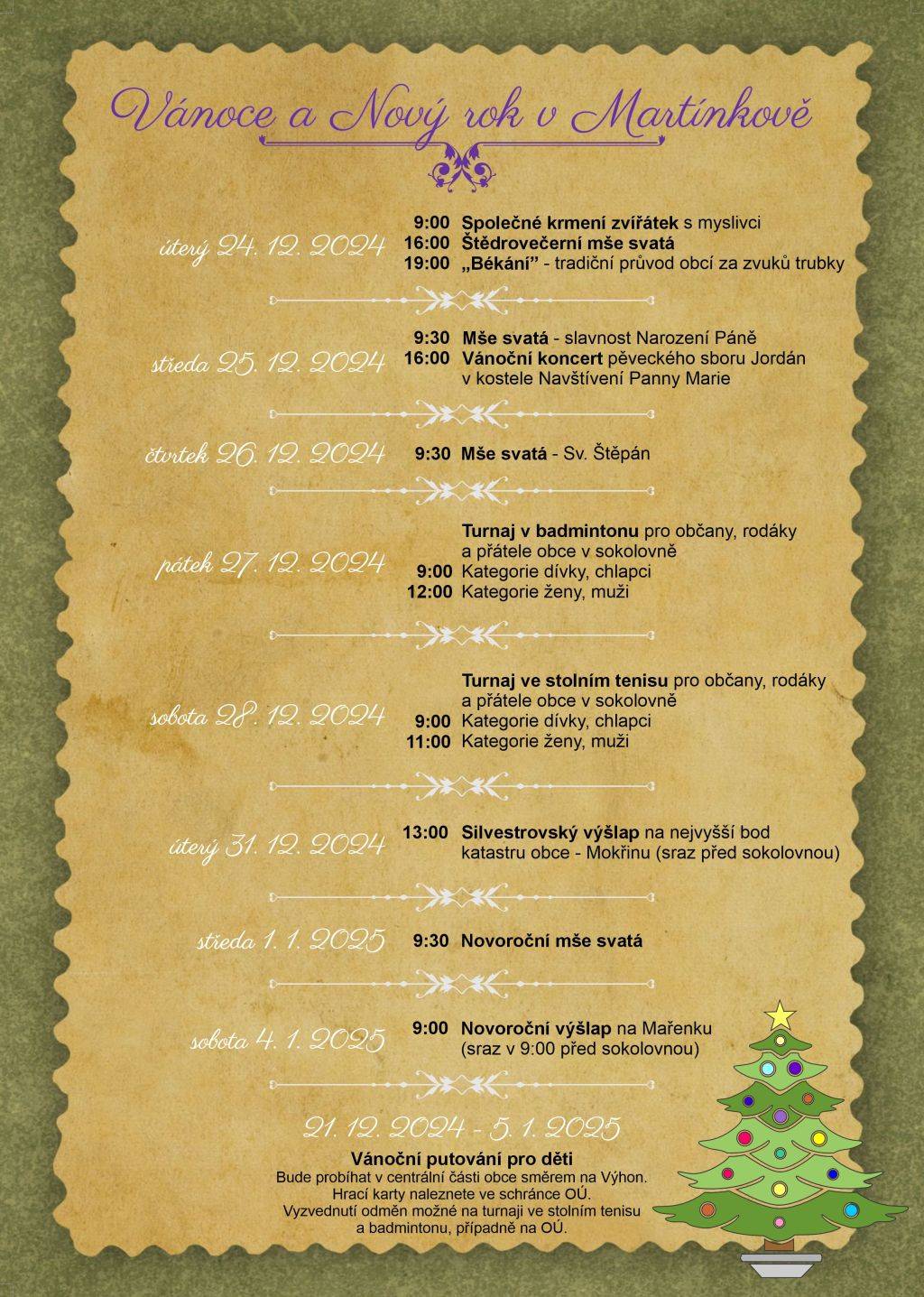 I letos je program vánoc v Martínkově bohatý. Naleznete jej zde v příloze, nebo v martínkovském zpravodaji.