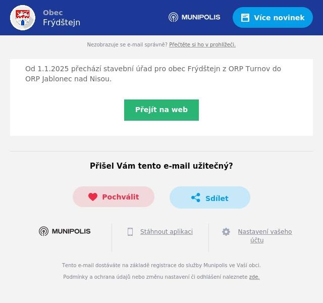Od 1.1.2025 přechází stavební úřad pro obec Frýdštejn z ORP Turnov do ORP Jablonec nad Nisou.