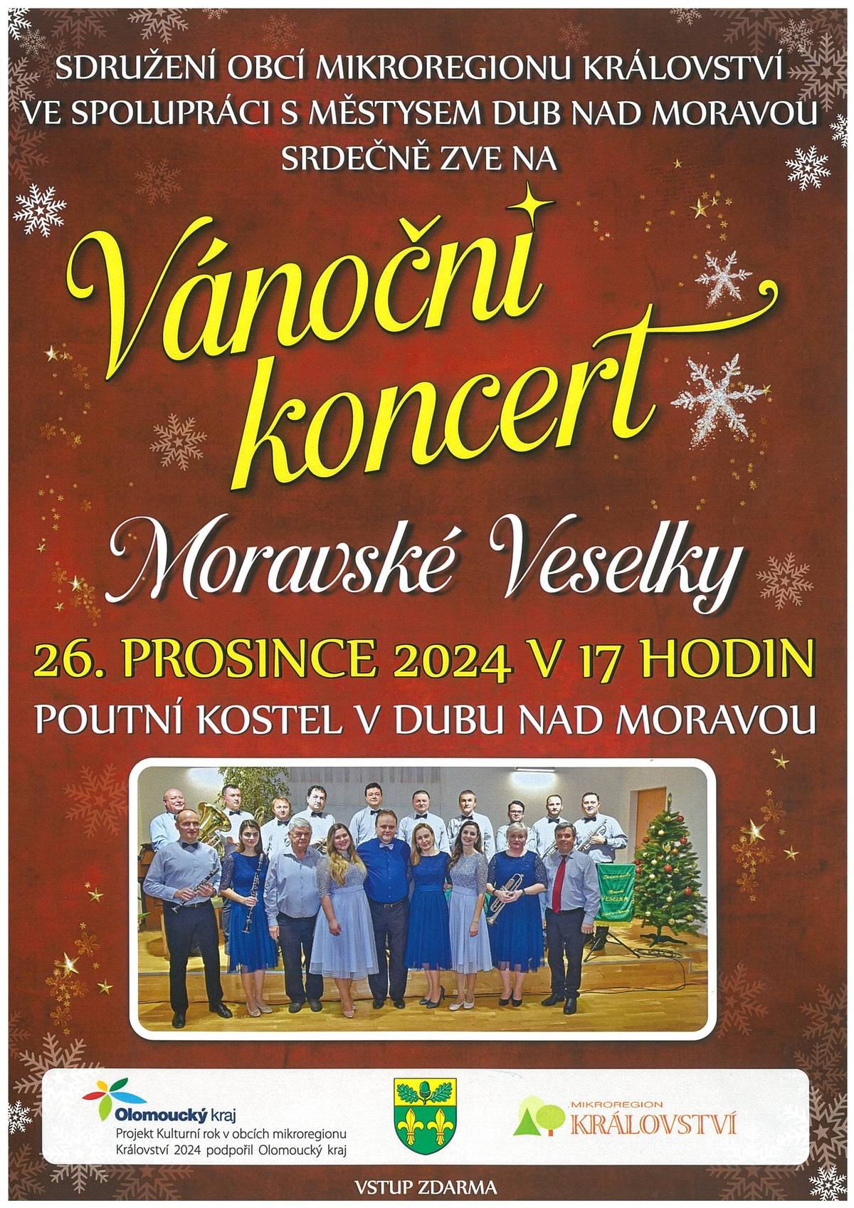 26. prosince 2024 v 17:00 hodin POUTNÍ KOSTEL V DUBU NAD MORAVOU.