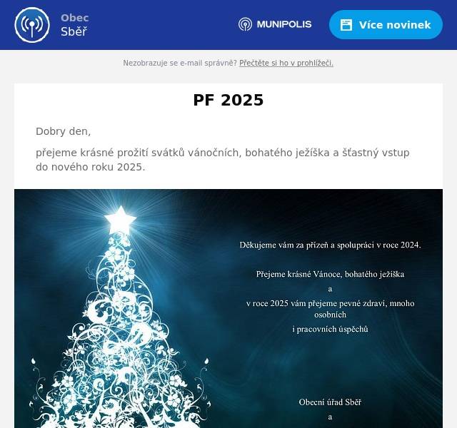 Dobry den, přejeme krásné prožití svátků vánočních, bohatého ježíška a šťastný vstup do nového roku 2025.