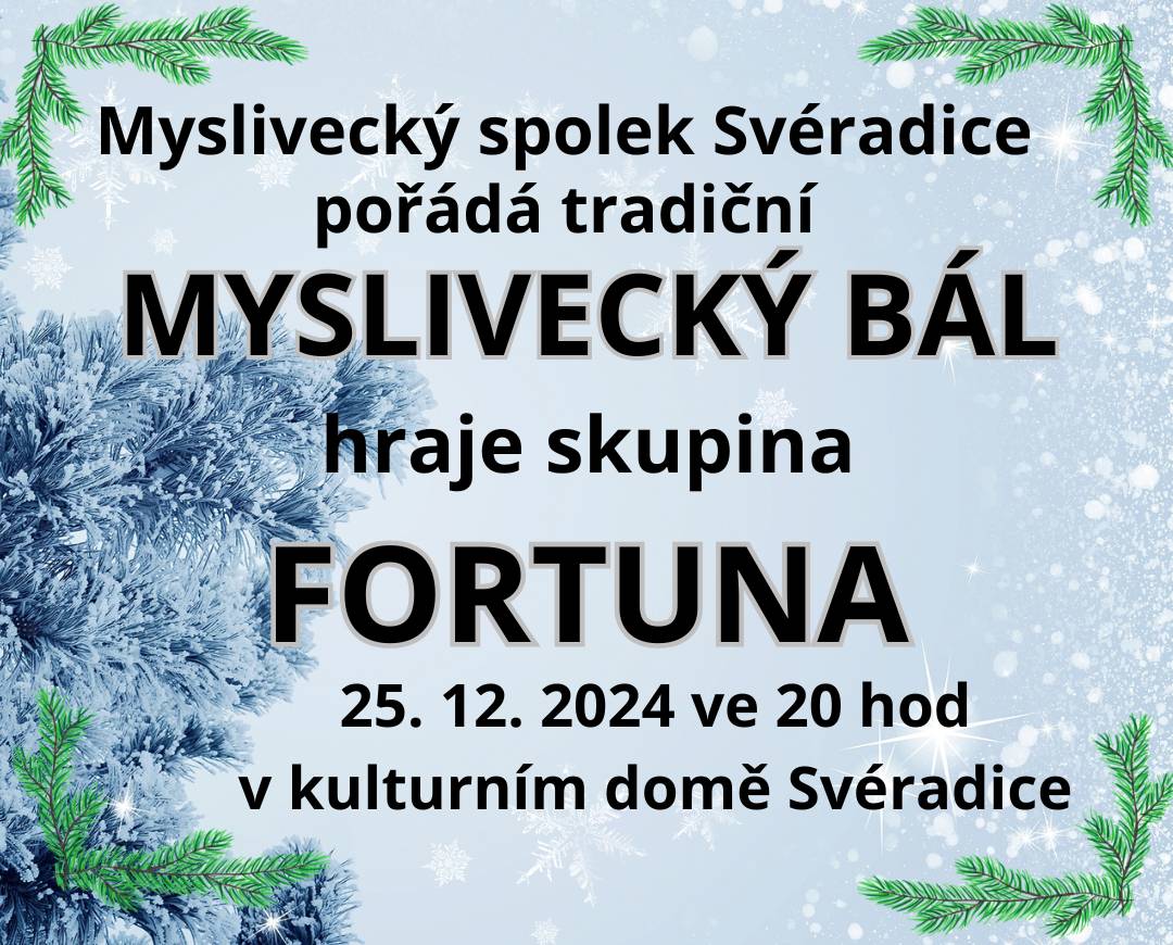 Myslivecký spolek Svéradice vás srdečně zve na tradiční myslivecký bál, připravena je bohatá tombola.