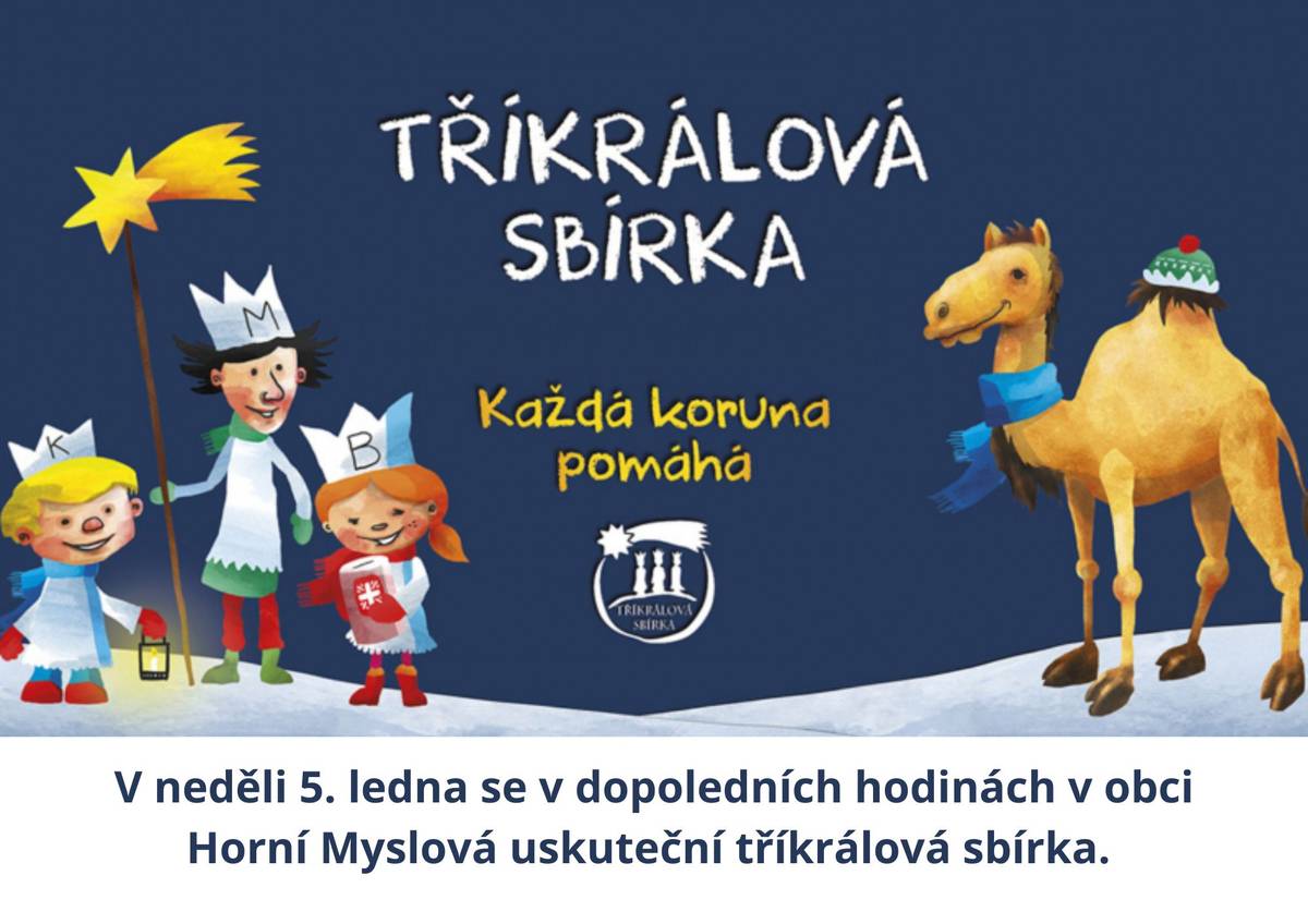 V neděli 5. ledna se v dopoledních hodinách v naší obci uskuteční tříkrálová sbírka.