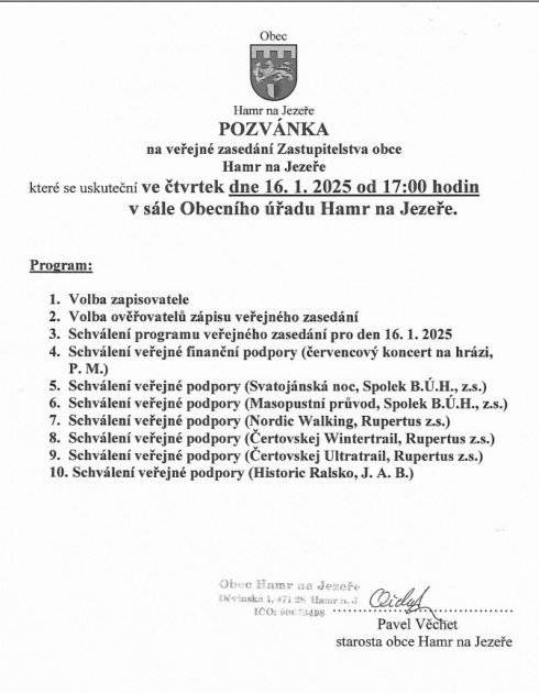 Vážení občané, zveme Vás na veřejné zasedání zastupitelstva obce, které se bude konat dne 16. ledna 2025 od 17:00 hodin v sále Obecního úřadu Hamr na Jezeře.  Program naleznete v aplikaci Munipolis nebo na webových stránkách našeho úřadu.