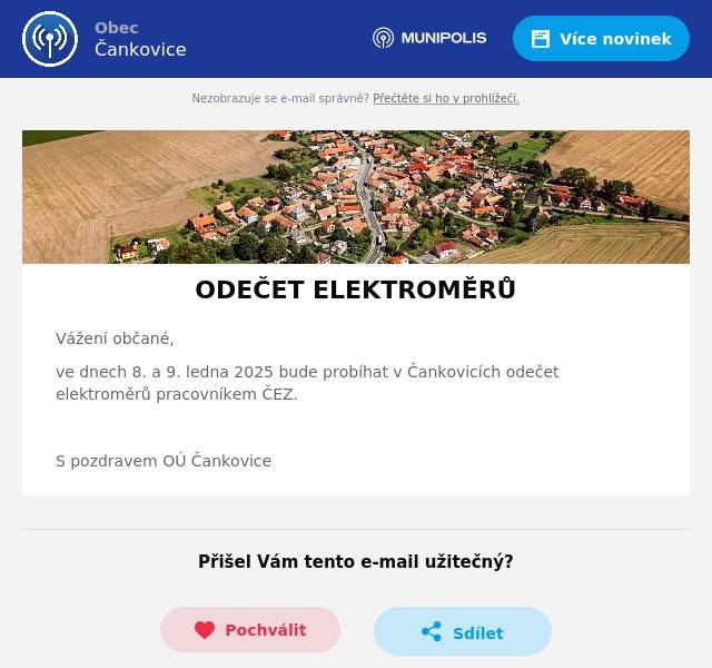 Vážení občané, ve dnech 8. a 9. ledna 2025 bude probíhat v Čankovicích odečet elektroměrů pracovníkem ČEZ.  S pozdravem OÚ Čankovice