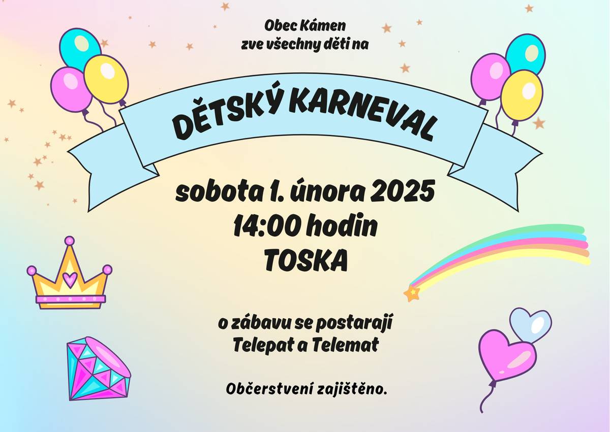 Vážení občané, v sobotu 1. února 2025 od 14:00 hodin zveme všechny děti na dětský karneval do Tosky. O zábavu se postarají Telepat a Telemat. Občerstvení zajištěno.