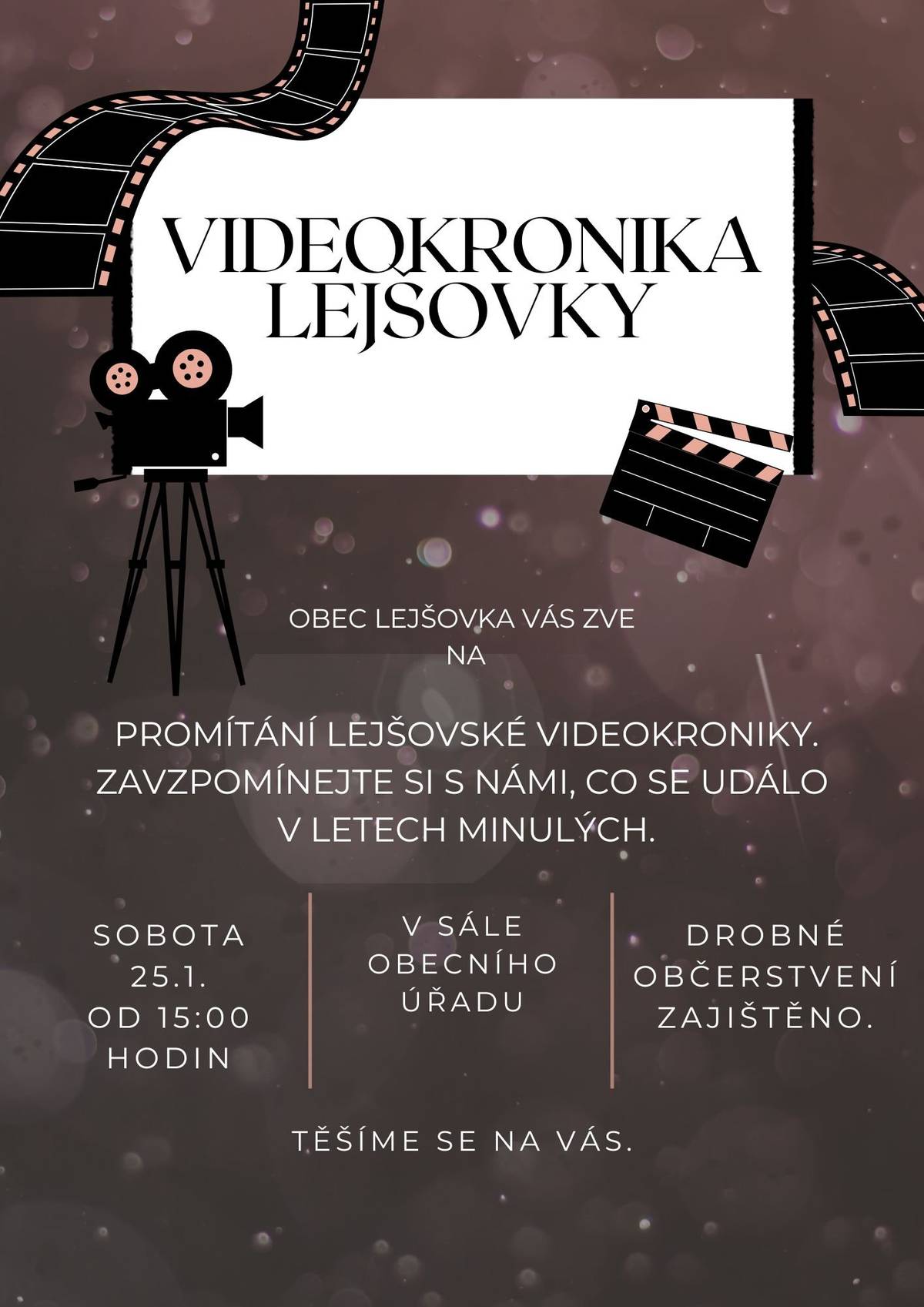 Srdečně vás zveme na promítání záznamů z videokroniky, které proběhne 25.1.2025 od 15 hodin v sále obecního úřadu.