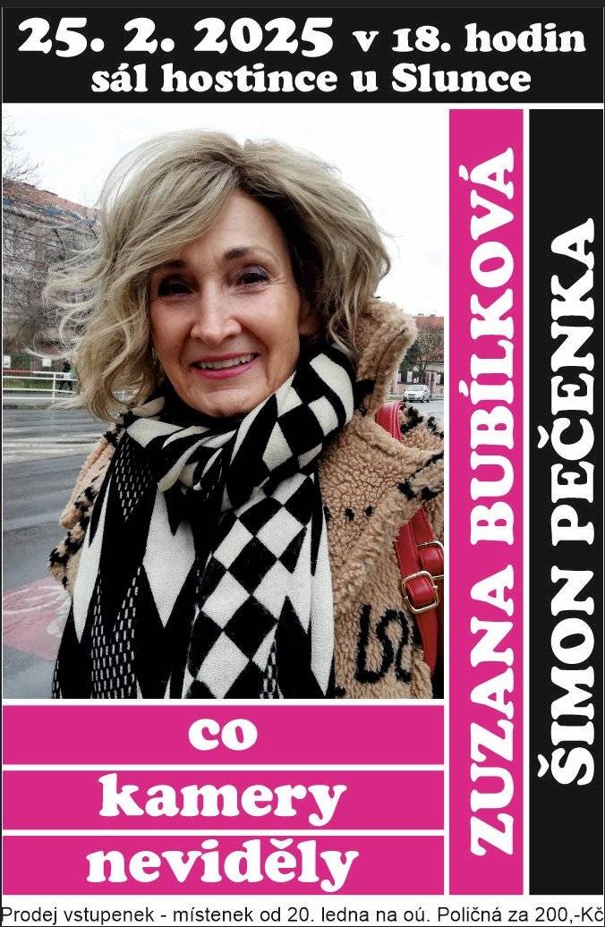 20. ledna bude spuštěn prodej vstupenek na dvě únorové akce - 22. února se bude konat Obecní ples a 25. 2. zavítá do obce Zuzana Bubílková a Šimon Pečenka s pořadem Co kamery neviděly. Lísky zakoupíte v kanceláři OÚ.