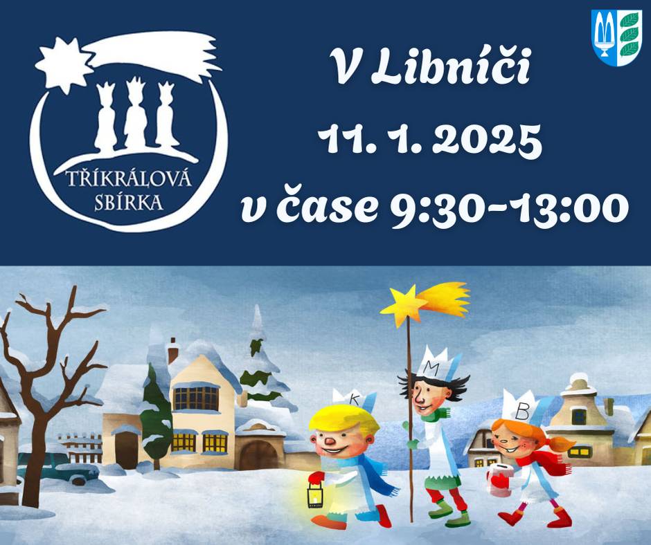 Tuto sobotu 11.1.2025 v  čase 9:30 - 13:00 bude naší obcí procházet tradiční Třískrálová sbírka. Jedná se o největší charitativní projekt v ČR, jehož výnos každoročně poputuje na pomoc lidem v nouzi. Pořadatelem sbírky je Charita ČR. Děkujeme za vstřícnou podporu této ušlechtílé akce a Tři králové se těší na vaše vlídné přijetí.