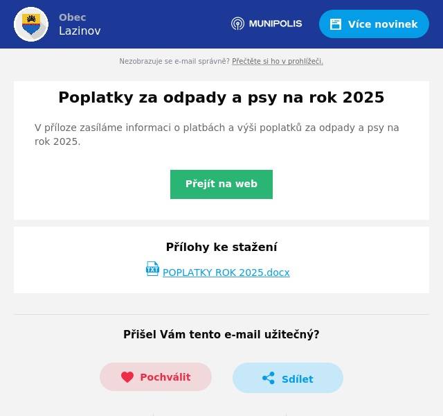 V příloze zasíláme informaci o platbách a výši poplatků za odpady a psy na rok 2025.