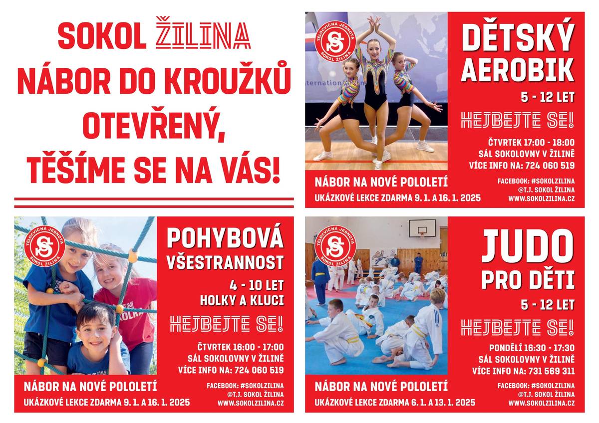 I pro druhé pololetí otevírá T.J. Sokol Žilina zábavné a aktivní kroužky pro všechny děti. Pokračuje POHYBOVÁ VŠESTRANNOST, DĚTSKÝ AEROBIK i JUDO. Ať už si vyberete jakýkoliv z našich kroužků, Vaše děti čeká spousta zábavy, pohybu a kreativity!