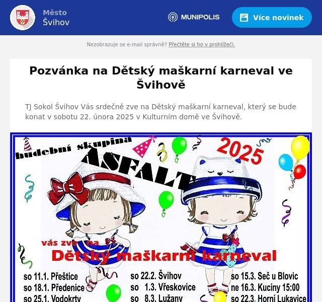 TJ Sokol Švihov Vás srdečně zve na Dětský maškarní karneval, který se bude konat v sobotu 22. února 2025 v Kulturním domě ve Švihově.